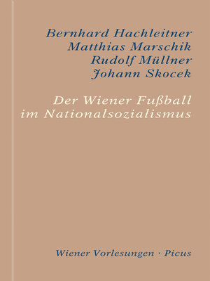 cover image of Der Wiener Fußball im Nationalsozialismus